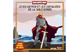 Raconte-Moi : Le Roi Arthur et les Chevaliers de la Table Ronde ⚔️: Dans ce livre illustré découvre : Lancelot, le Graal, Camelot...Et amuse-toi avec ... sur divers sujets, tout en s'amusant !)