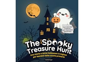 The Spooky Treasure Hunt: Storia di Halloween per bambini con attività per imparare l’inglese