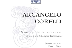 Corelli: Sonata A Tre / Ensemble Aurora. Gatti