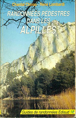 couverture de : Randonn&eacute;es p&eacute;destres dans les Alpilles