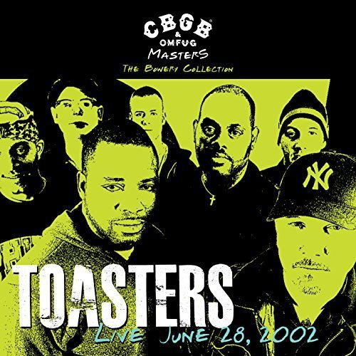 CBGB OMFUG Masters: Live 6/28/02 The Bowery Collection by Toasters (2008-03-18)