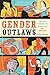 Gender Outlaws: The Next Generation by Kate Bornstein, S. Bear Bergman