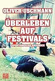 Image de Überleben auf Festivals: Expeditionen ins Rockreich