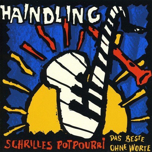 Preisvergleich Produktbild Schrilles Potpourri-Das Best by HAINDLING (2007-08-21)