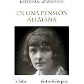 En una pensi&oacute;n alemana (Traducida) (Entretiempos / Literatura n&ordm; 8)