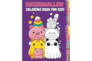 Squishmallow Coloring Book For Kids: Cute Kawaii Squishies, Squishsquad Animals Activity Book. Great Christmas Gift For Girls, Boys Ages 4-8, 8-12