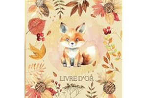 Livre d'Or Renard: Baptême, Enfant, Baby Shower, Fête, Anniversaire, Naissance, Gender Reveal | Livre d'Or Renard, Animaux de la Forêt, Bois Pour Fille, Garçon | 100 pages à Personnaliser |