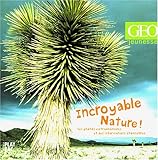 Géo Jeunesse : incroyable nature !