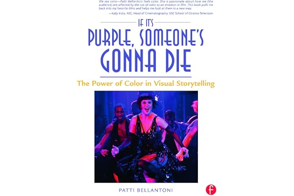 If It's Purple, Someone's Gonna Die: The Power Of Color In Visual Storytelling