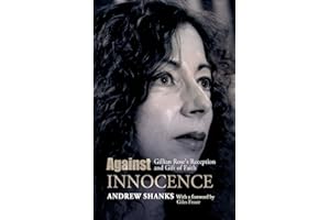 Against Innocence: Gillian Rose's Reception and Gift of Faith