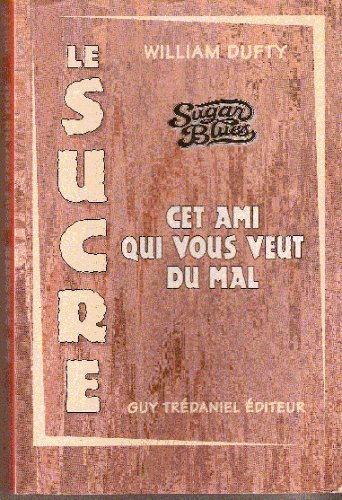 Download Sugar blues : Le Roman noir du sucre blanc Download Sugar blues : Le Roman noir du sucre blanc