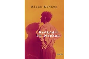 Krokodil im Nacken: Roman