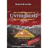 Die Goldene Stadt im Untersberg 2: Die Kronos-Offenbarung