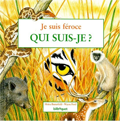 couverture de : Je suis f&eacute;roceQui suis-je ?