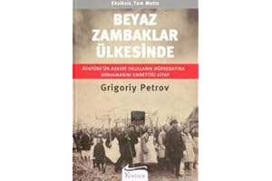 Beyaz Zambaklar Ülkesinde: Atatürk'ün Okulların Müfredatına Konulmasını İstediği Kitap