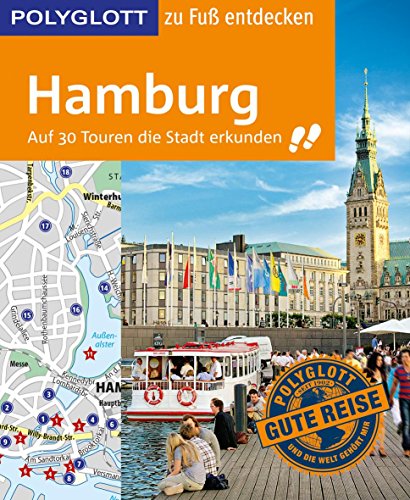 Download POLYGLOTT Reiseführer Hamburg zu Fuß entdecken: Auf 30 Touren die Stadt erkunden (POLYGLOTT zu Fuß entdecken) Download POLYGLOTT Reiseführer Hamburg zu Fuß entdecken: Auf 30 Touren die Stadt erkunden (POLYGLOTT zu Fuß entdecken)