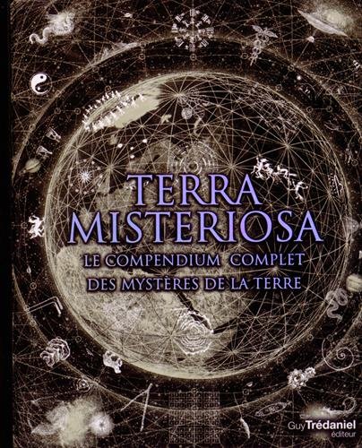 Download Terra misteriosa : Le compendium complet des mystères de la Terre Download Terra misteriosa : Le compendium complet des mystères de la Terre