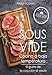 Produktbild Sous Vide cocina a baja temperatura: El gusto de la cocción al vacío