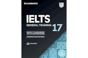IELTS 17 General Training Student's Book with Answers with Audio with Resource Bank: With Answers, Authentic Practice Tests (IELTS Practice Tests)