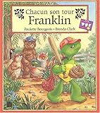 Chacun son tour, Franklin