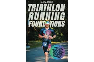 Triathlon Running Foundations: A Simple System for Every Triathlete to Finish the Run Feeling Strong, No Matter Their Athletic Background: 3