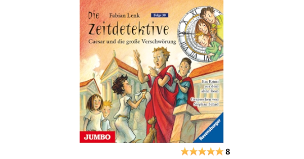 Caesar Und Die Grosse Verschworung Die Zeitdetektive 30 Horbuch Download Amazon De Fabian Lenk Stephan Schad Jumbo Neue Medien Verlag Gmbh Audible Audiobooks