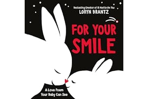 For Your Smile: A High Contrast Book For Newborns (A Love Poem Your Baby Can See)