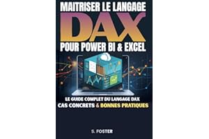 Maîtriser DAX : Le guide complet du langage Power BI et Excel pour l'analyse des données et la Business Intelligence