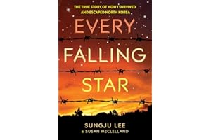 Every Falling Star: The True Story of How I Survived and Escaped North Korea