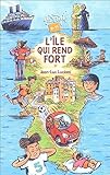 L'île qui rend fort