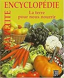 La terre pour nous nourrir