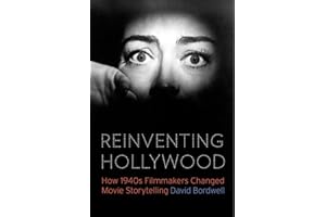 Reinventing Hollywood: How 1940s Filmmakers Changed Movie Storytelling