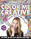 Color Me Creative: Unlock Your Imagination by