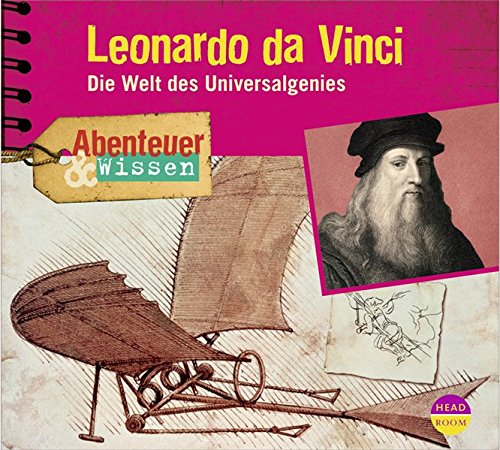 Download Abenteuer & Wissen: Leonardo da Vinci. Die Welt des Universalgenies Download Abenteuer & Wissen: Leonardo da Vinci. Die Welt des Universalgenies