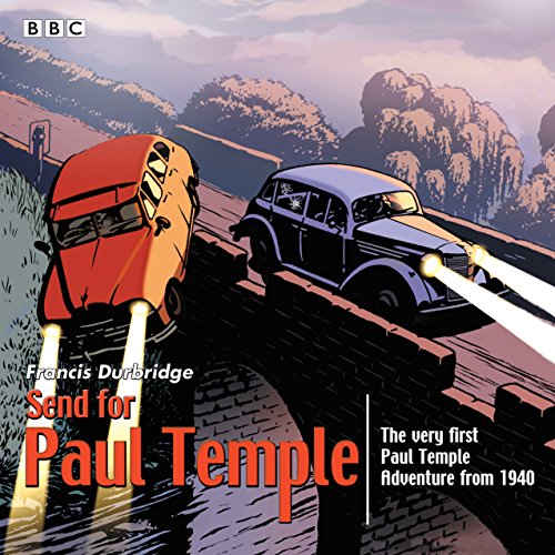 Download Send for Paul Temple: A 1940 full-cast production of Paul's very first adventure