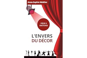 L'Envers du décor: Pièce à sketches