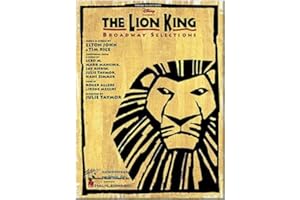 HAL LEONARD The Lion King – Broadway Selections – Notes Songbook [Partition]