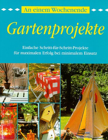Preisvergleich Produktbild An einem Wochenende, Gartenprojekte