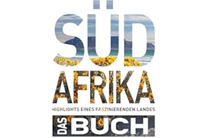 KUNTH Südafrika. Das Buch (Magnum-Ausgabe): Highlights eines faszinierenden Landes (KUNTH Das Buch)