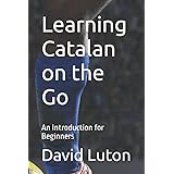 Learning Catalan on the Go: An Introduction for Beginners