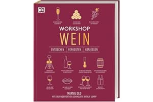 Workshop Wein: Entdecken, Verkosten, Genießen
