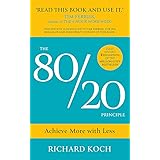 The 80/20 Principle: Achieve More with Less: THE NEW 2022 EDITION OF THE CLASSIC BESTSELLER