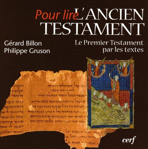 Télécharger Pour lire l'Ancien Testament : Le Premier Testament par les textes Livre eBook France