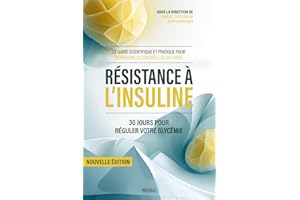 Résistance à l’insuline: 30 jours pour réguler votre glycémie