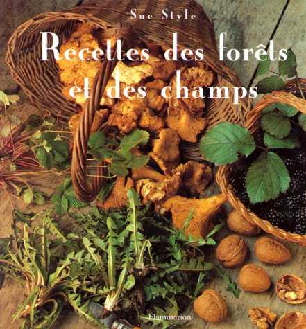 couverture de : Recettes des for&ecirc;ts et des champs