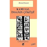 Kamusal İnsanın &Ccedil;&ouml;k&uuml;ş&uuml;