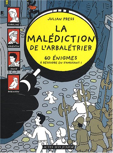 couverture de : La malédiction de l'arbalétrier