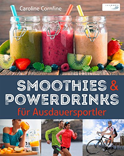 Download Smoothies und Powerdrinks für Ausdauersportler Download Smoothies und Powerdrinks für Ausdauersportler
