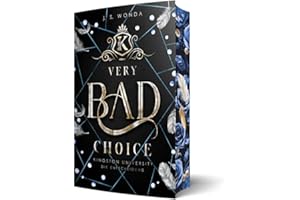 Very Bad Choice: Kingston University, Die Entscheidung (Bully Reverse Harem) | Mit wunderschönem Farbschnitt (Very Bad Kings)