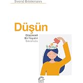 D&uuml;ş&uuml;n: D&uuml;ş&uuml;nceli Bir Hayatın Savunusu